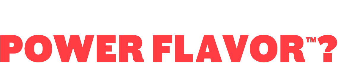 What's your power flavor™?